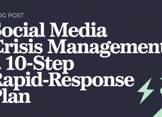 Banner with 'Social Media Crisis Management: A 10-Step Rapid-Response Plan' title on a digital-themed background.