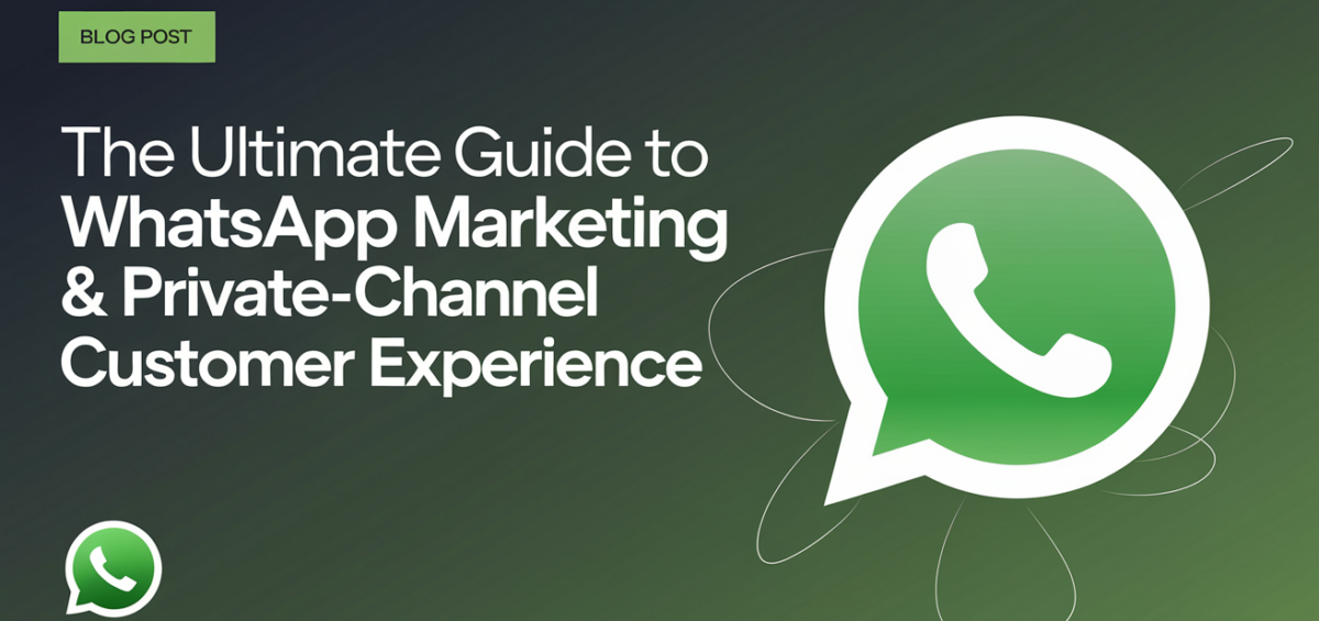Banner with title 'The Ultimate Guide to WhatsApp Marketing & Private-Channel Customer Experience' in bold font.