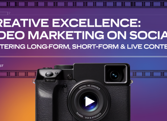 Blog banner titled 'Creative Excellence: Video Marketing on Social' with a digital media theme