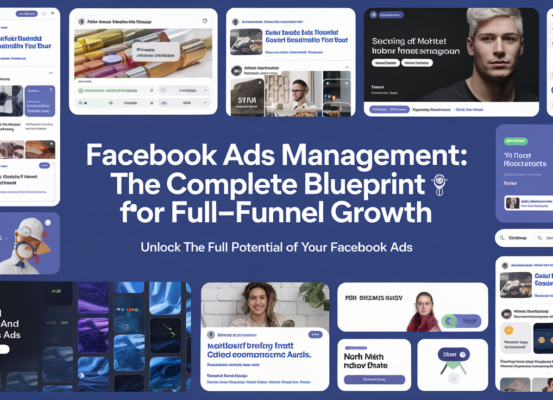Blog banner with 'Facebook Ads Management: The Complete Blueprint for Full-Funnel Growth' title