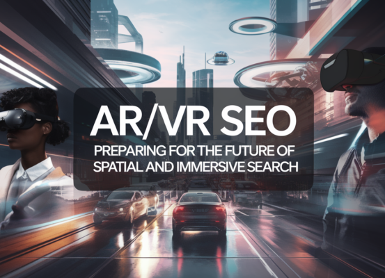 Blog banner with title 'AR/VR SEO: Preparing For The Future Of Spatial And Immersive Search' in bold text.