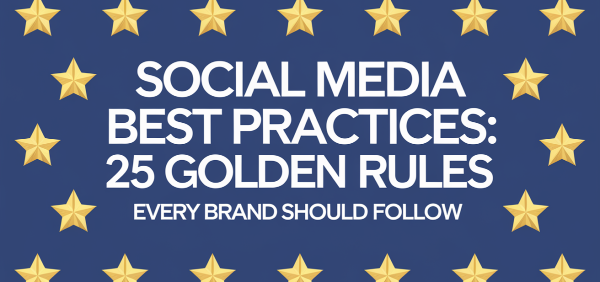 Banner with title 'Social Media Best Practices: 25 Golden Rules Every Brand Should Follow' in bold font.