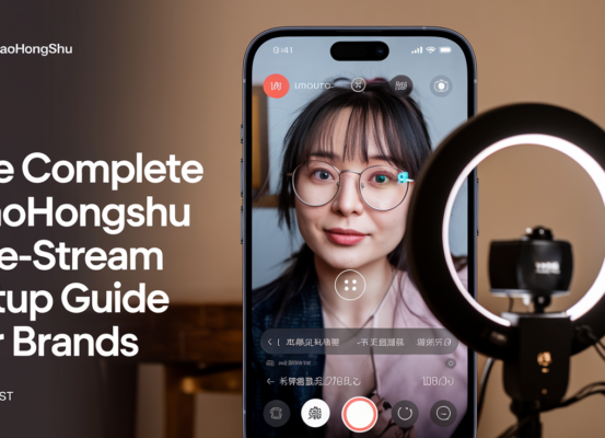Banner with title 'The Complete Xiaohongshu Live-Stream Setup Guide for Brands' in bold letters.