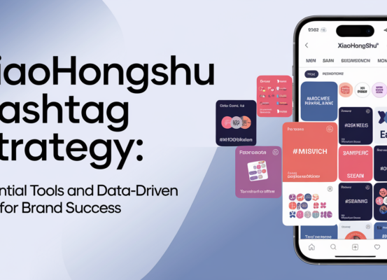 Blog banner with bold title 'Xiaohongshu Hashtag Strategy: Essential Tools and Data-Driven Tips for Brand Success'