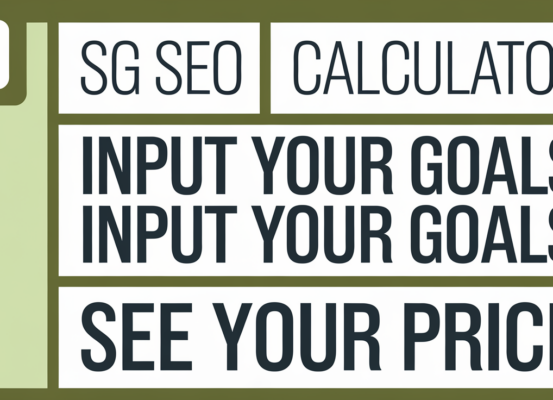 Banner with 'SG SEO Cost Calculator: Input Your Goals, See Your Price' in bold text.