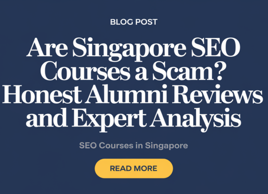 Banner with text 'Are Singapore SEO Courses a Scam?' and a background of digital marketing icons.