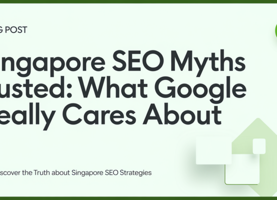 Blog banner titled 'Singapore SEO Myths Busted' with a city skyline background.