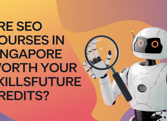 Blog banner with title 'Are SEO Courses in Singapore Worth Your SkillsFuture Credits?'