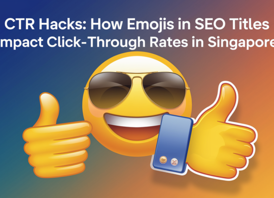 Blog banner with title 'CTR Hacks: Emojis in SEO Titles Impact Click-Through Rates in Singapore'