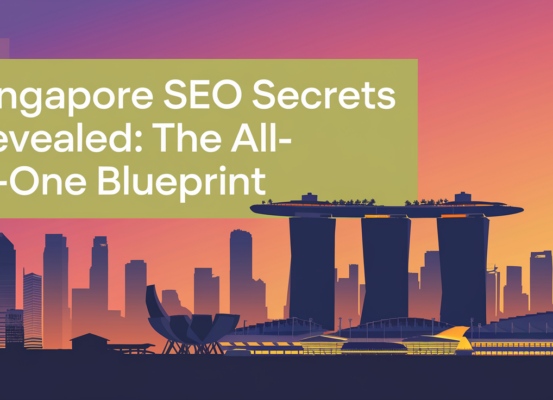 Blog banner with title 'Singapore SEO Secrets Revealed: The All-In-One Blueprint' in bold font.