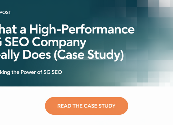 Blog banner with title 'What a High-Performance SG SEO Company Really Does (Case Study)' in bold text.