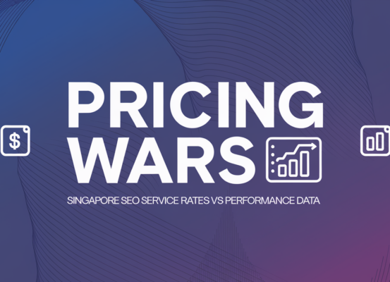 Banner with 'Pricing Wars: Singapore SEO Service Rates vs Performance Data' in bold text.
