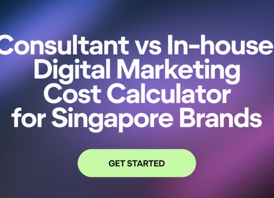 Blog banner with 'Consultant vs In-House: Digital Marketing Cost Calculator for Singapore Brands' title