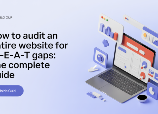 Banner for 'How to Audit an Entire Website for E-E-A-T Gaps: The Complete Guide' with a modern design.