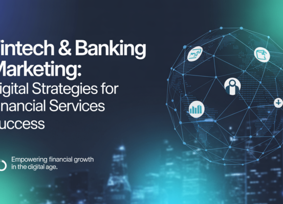 Banner with 'Fintech & Banking Marketing: Digital Strategies for Financial Services Success' title.