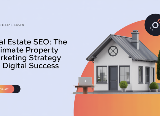 Banner with 'Real Estate SEO: The Ultimate Property Marketing Strategy for Digital Success'.