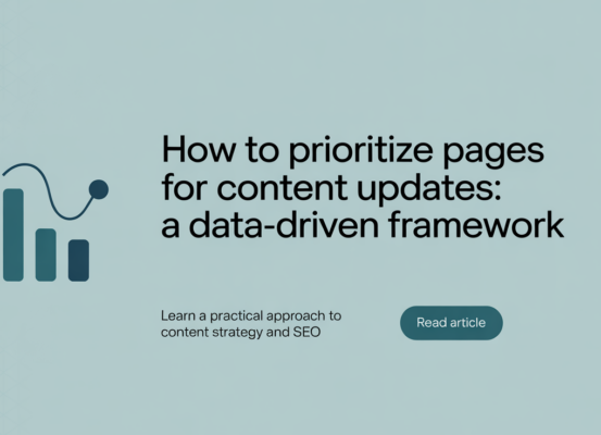 Banner with the title 'How to Prioritize Pages for Content Updates: A Data-Driven Framework' over a modern, abstract background.