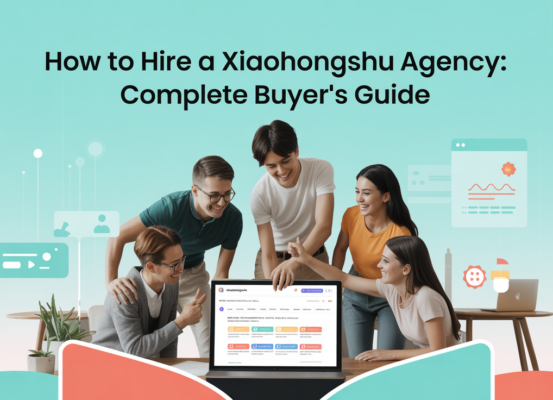 Blog banner titled 'How to Hire a Xiaohongshu Agency: Complete Buyer's Guide' with sleek, modern design.