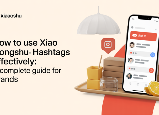 Blog banner titled 'How to Use Xiaohongshu Hashtags Effectively: A Complete Guide for Brands', stylish design