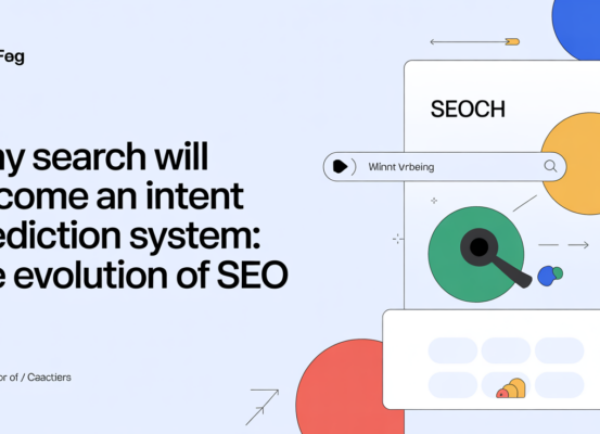 Blog banner with the title 'Why Search Will Become an Intent Prediction System: The Evolution of SEO'.