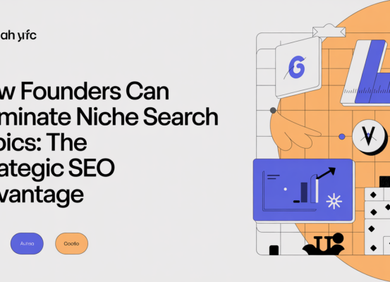 Blog banner with title 'How Founders Can Dominate Niche Search Topics: The Strategic SEO Advantage' in bold font.