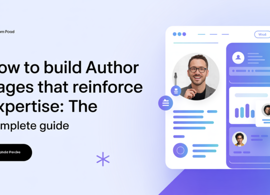 Blog banner with title 'How to Build Author Pages That Reinforce Expertise: The Complete Guide' on a sleek, modern design.