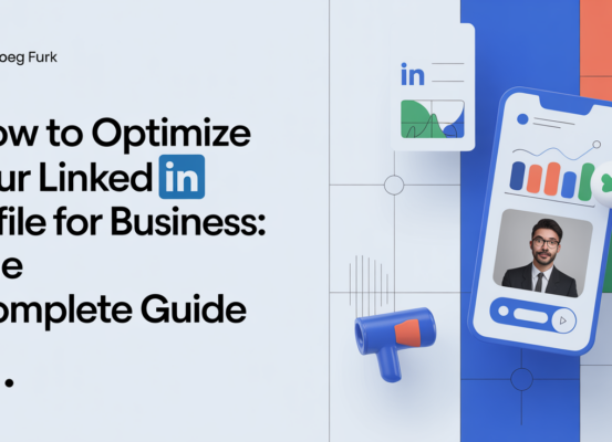Blog banner with title 'How to Optimize Your LinkedIn Profile for Business: The Complete Guide' on a professional background.