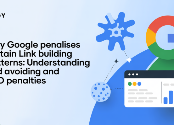 Blog banner with title 'Why Google Penalises Certain Link Building Patterns' over a digital illustration of SEO elements.