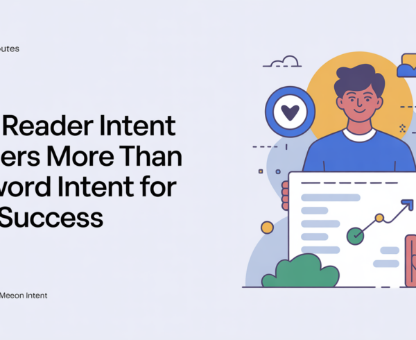 Blog banner with title 'Why Reader Intent Matters More Than Keyword Intent for SEO Success' on a blue background.