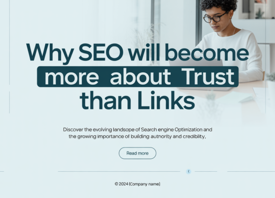 Blog banner with 'Why SEO Will Become More About Trust Than Links' in bold, modern font.