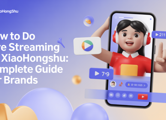 Digital banner with 'How to Do Live Streaming on Xiaohongshu: Complete Guide for Brands' title and vibrant graphics.