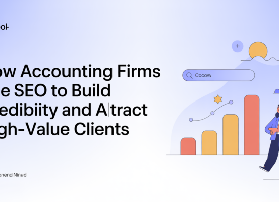 Banner with title 'How Accounting Firms Use SEO to Build Credibility and Attract High-Value Clients', featuring professional design elements.