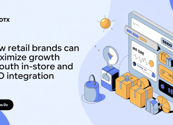 Banner with title 'How Retail Brands Maximize Growth Through In-Store and SEO Integration'