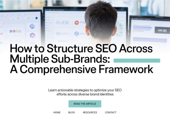 Banner with title 'How to Structure SEO Across Multiple Sub-Brands: A Comprehensive Framework' on a modern, sleek background