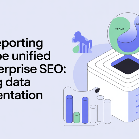 Banner with title 'Why Reporting Must Be Unified for Enterprise SEO: Solving Data Fragmentation'