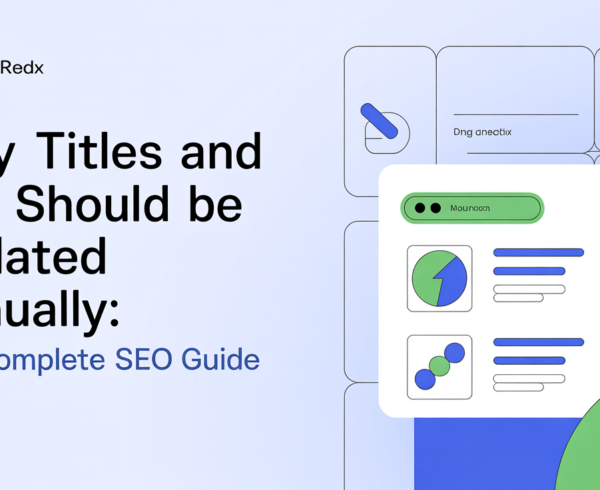 Blog banner with text: 'Why Titles and H1s Should Be Updated Annually: The Complete SEO Guide' on a modern, professional background.