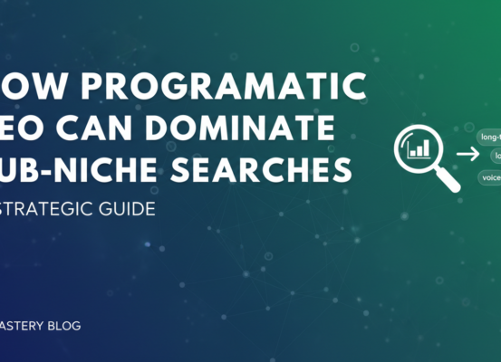 Blog banner with title 'How Programmatic SEO Can Dominate Sub-Niche Searches: A Strategic Guide' over a tech-themed background.