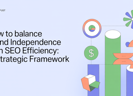 Blog banner with title 'How to Balance Brand Independence With SEO Efficiency: A Strategic Framework' on a sleek, modern design