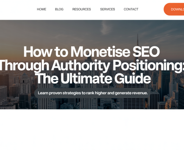 Blog banner with title 'How to Monetise SEO Through Authority Positioning: The Ultimate Guide'