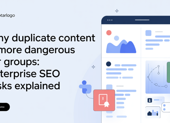 Blog banner with title 'Why Duplicate Content Is More Dangerous for Groups: Enterprise SEO Risks Explained' against a tech-themed background.