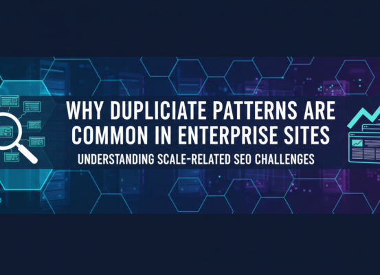 Blog banner with title 'Why Duplicate Patterns Are Common in Enterprise Sites' against a tech-themed background.