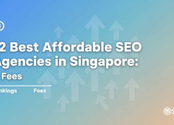 Banner for '12 Best Affordable SEO Agencies in Singapore: Rankings & Fees' with modern design