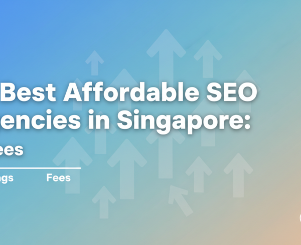 Banner for '12 Best Affordable SEO Agencies in Singapore: Rankings & Fees' with modern design