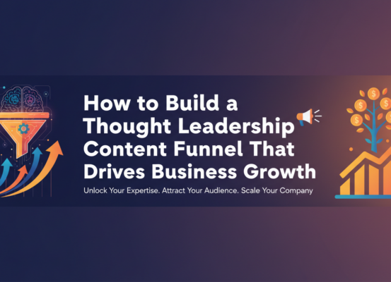 Banner with 'How to Build a Thought Leadership Content Funnel' title on a sleek, professional background.