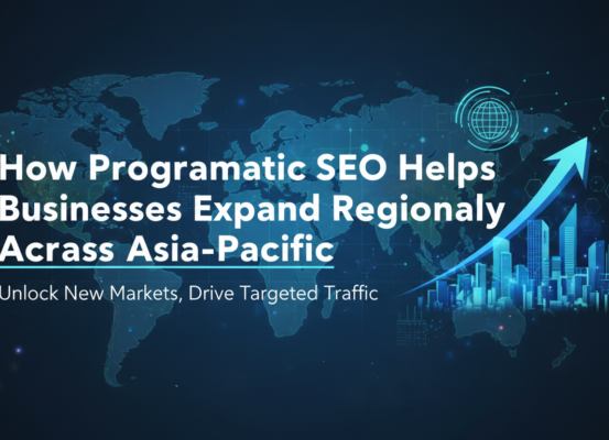 Banner with title 'How Programmatic SEO Helps Businesses Expand Regionally Across Asia-Pacific' on a blue tech-themed background.