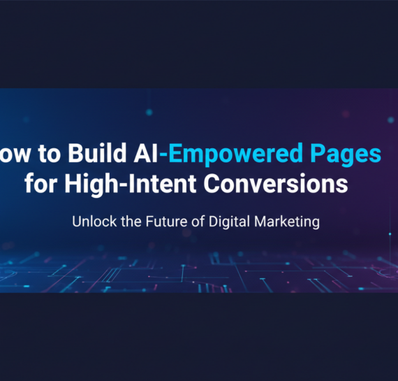 Banner with title 'How to Build AI-Empowered Pages for High-Intent Conversions' in bold font.