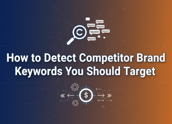 Banner with title 'How to Detect Competitor Brand Keywords You Should Target' on a modern tech-themed background.