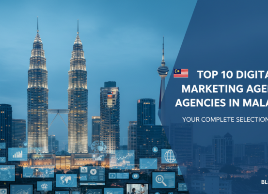 Banner with title 'Top 10 Digital Marketing Agencies in Malaysia: Your Complete Selection Guide' in bold text over a sleek, modern design.