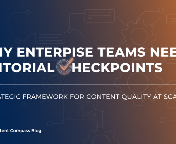 Banner with title 'Why Enterprise Teams Need Editorial Checkpoints' in a professional style