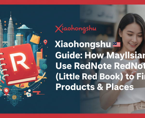 Banner with title 'Xiaohongshu Malaysia Guide: How Malaysians Use RedNote to Find Products & Places'.